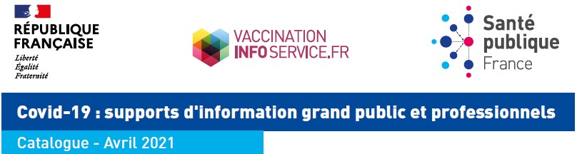 COVID-19 : Catalogue de supports d'information (Santé Publique France)